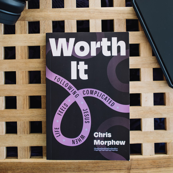 Worth It - Chris Morphew | The Good Book Company