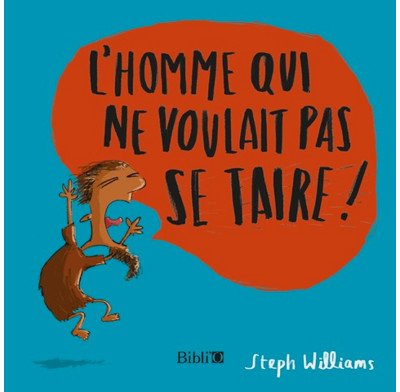 The Man Who Would Not Be Quiet (French)