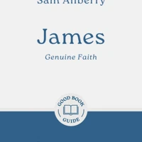 James: Genuine Faith