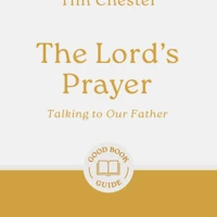 The Lord's Prayer: Talking to Our Father