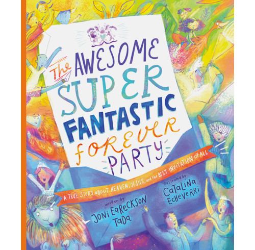 The Awesome Super Fantastic Forever Party Storybook