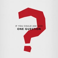 If You Could Ask God One Question (ebook)