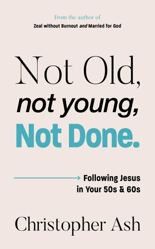 Not Old, Not Young, Not Done (ebook)