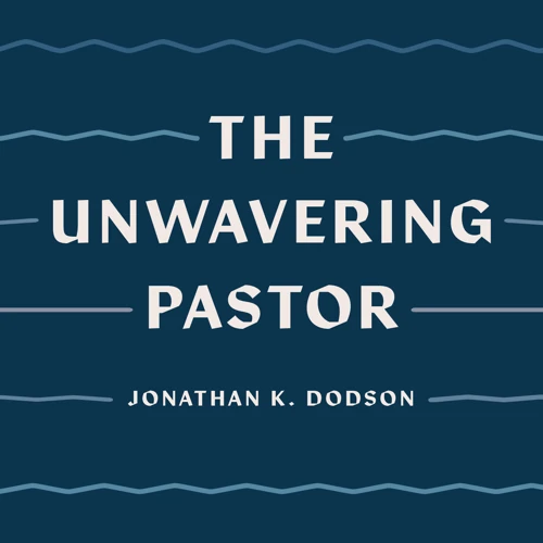 The Unwavering Pastor (audiobook)