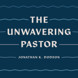 The Unwavering Pastor (audiobook)