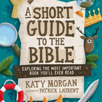 A Short Guide to the Bible