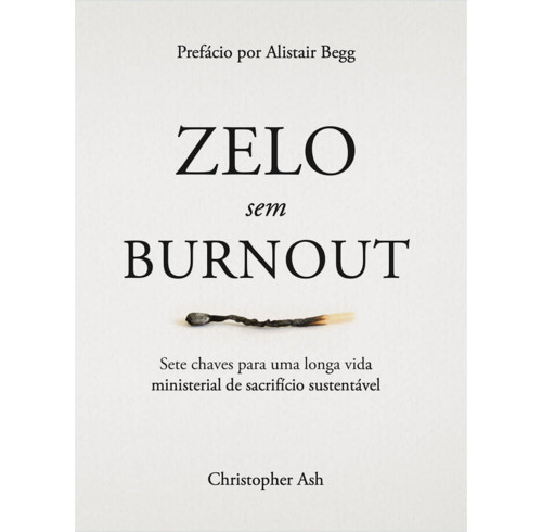 Zeal without Burnout (Portuguese)