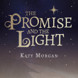 The Promise and the Light (audiobook)