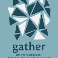 Gather