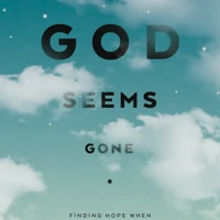 When God Seems Gone