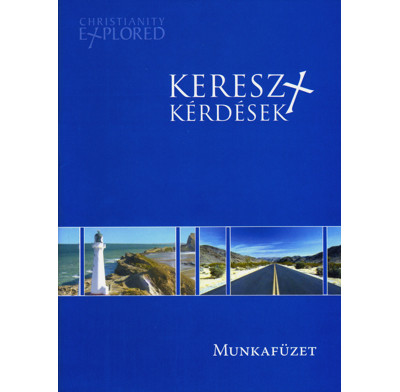 Christianity Explored Study Guide (Hungarian)