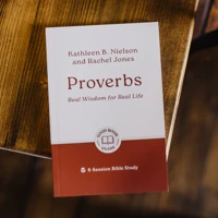 Proverbs: Real Wisdom for Real Life