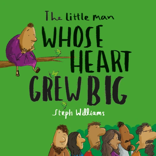 The Little Man Whose Heart Grew Big (ebook)