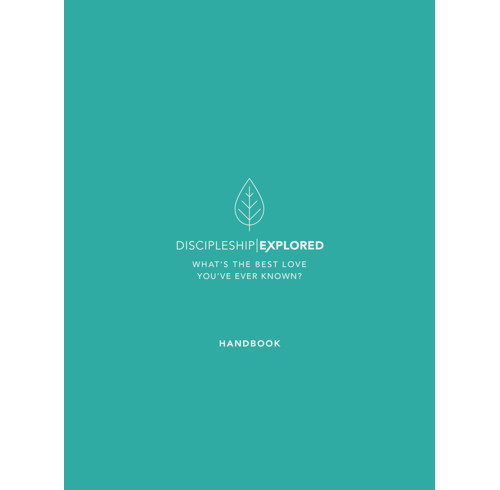 Discipleship Explored Handbook