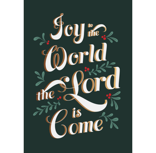 Joy to the World, The Lord is Come