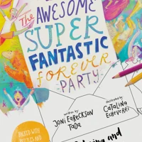 The Awesome Super Fantastic Forever Party Art and Activity Book