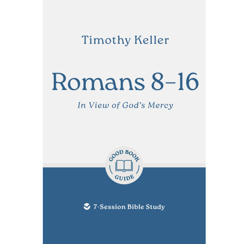 Romans 8–16: In View of God's Mercy