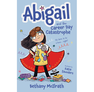 Abigail and the Career Day Catastrophe (ebook)