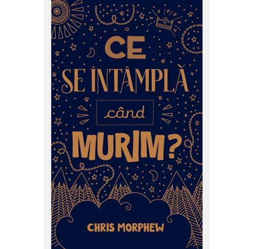 What Happens When We Die? (Romanian edition)