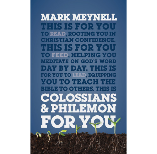 Colossians & Philemon For You