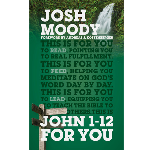 John 1–12 For You