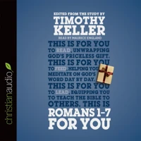 Romans 1 – 7 For You (audiobook)