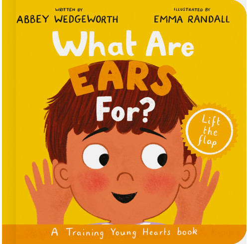 What Are Ears For? Board Book