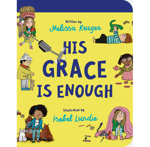 His Grace Is Enough Board Book