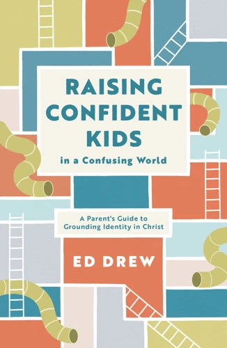 Raising Confident Kids in a Confusing World (ebook)