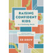 Raising Confident Kids in a Confusing World (ebook)