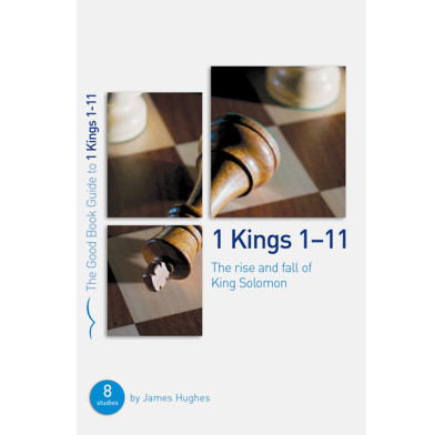 1 Kings 1-11: The rise and fall of King Solomon (ebook)