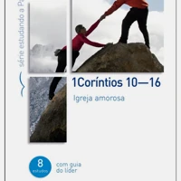 1 Corinthians 10-16 - Loving church (Portuguese)