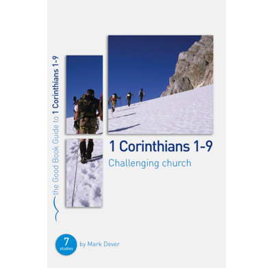 1 Corinthians 1-9: Challenging church