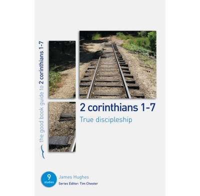 2 Corinthians 1-7: True Discipleship (ebook)