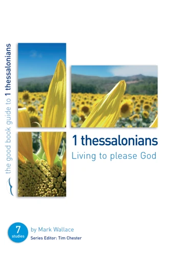 1 Thessalonians: Living to please God