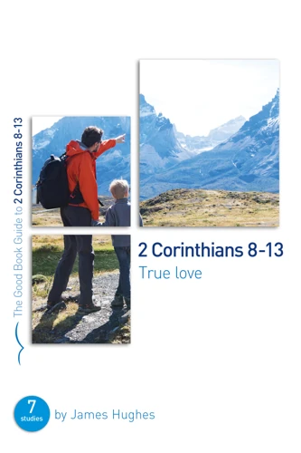 2 Corinthians 8-13: True love (ebook)