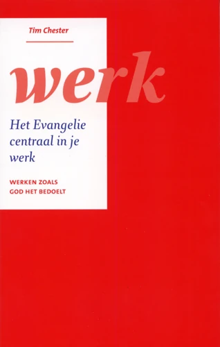 Gospel Centered Work (Dutch)