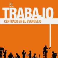 Gospel Centered Work (Spanish)