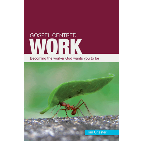 Gospel Centred Work (ebook)