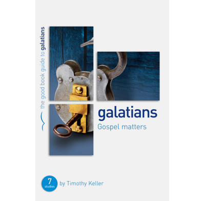 Galatians: Gospel matters