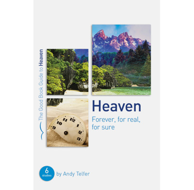 Heaven: Forever, for real, for sure (ebook)