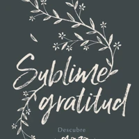 Growing in Gratitude (Spanish)