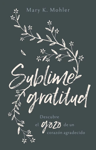 Growing in Gratitude (Spanish)