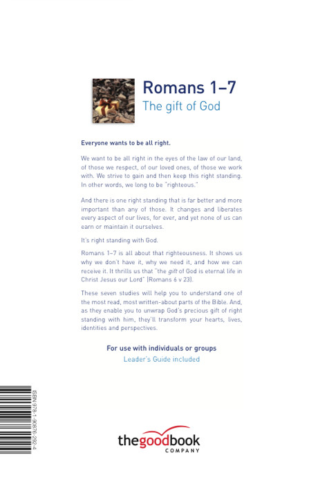 Romans 1-7: The gift of God - Timothy Keller | The Good Book Company