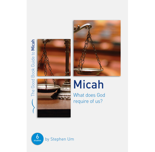 Micah: What Does God Require of Us?