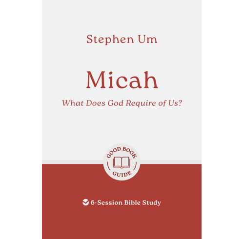Micah: What Does God Require of Us?
