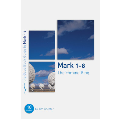 Mark 1-8: The Coming King (ebook)