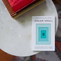Dream Small