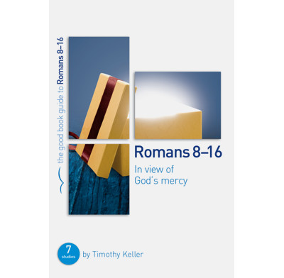 Romans 8-16: In view of God's mercy (ebook)