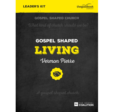 Gospel Shaped Living - Leader's Kit